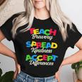 Teach Bravery Spread Kindness Accept Differences Women T-shirt Gifts for Her