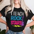 I Teach Rockstars Orchestra Music Teacher Back To School Women T-shirt Gifts for Her