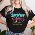 Teacher Life Summer Is Calling And I Must Go Women T-shirt Gifts for Her
