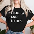 Tequila And Titties Women T-shirt Gifts for Her