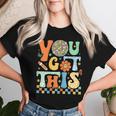 You Got This Test Day Teacher Student Testing Inspirational Women T-shirt Gifts for Her