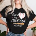 Thats My Grandson Out There Baseball Grandma Mom Women T-shirt Gifts for Her