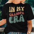 Trendy Groovy Quote In My Grandpa Era Retro Vintage Women T-shirt Gifts for Her