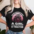 Never Underestimate A Girl With A Tractor Farmer Women T-shirt Gifts for Her