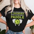 Never Underestimate Grandma With Pickleball Paddle Women Women T-shirt Gifts for Her