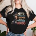 Never Underestimate A Woman With Cherokee Blood Pride Women T-shirt Gifts for Her