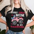 Valentine Day Sorry Girls Mom Is My Valentine Toddler Boys Women T-shirt Gifts for Her