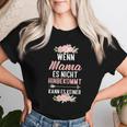 Wenn Mama Es Nicht Hinbekommt Kann Es Keiner Muttertag T-shirt Frauen Geschenke für Sie