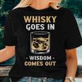 Whisky Goes In Wisdom Comes Out Drinking Whiskey Drinker Women T-shirt Gifts for Her