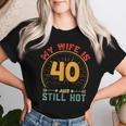 My Wife Is 40 And Still Hot Vintage 40Th Birthday Husband Women T-shirt Gifts for Her