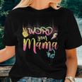 Word To Your Mama Mom Mother's Day Women T-shirt Gifts for Her