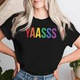 Yaasss Gay Pride Rainbow Yas Queen Meme Saying Lgbtq Women T-shirt Gifts for Her