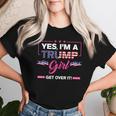 Yes I'm A Trump Get Girl Over It America Usa Flag 2024 Women Women T-shirt Gifts for Her