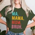 Ma Mama Mom Bruh Vintage For Birthday Christmas Women T-shirt Gifts for Her