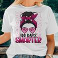 100 Days Smarter Girls Messy Bun Hair 100 Days Of School Women T-shirt Gifts for Her