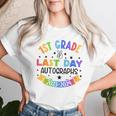 2024 Last Day Of School Autograph 1St Grade Graduation Party Women T-shirt Gifts for Her