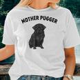Black Pug Mother-Pugger Women T-shirt Gifts for Her