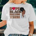 Dope Black Dialysis Tech Black History Nurse Technician Women T-shirt Gifts for Her