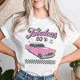 Fabulous Fifties Rock And Roll 50S Vintage Classic 1950S Car Women T-shirt Gifts for Her