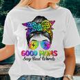 Good Moms Say Bad Words Mother's Day Messy Bun Tie Dye Women T-shirt Gifts for Her