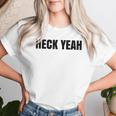 Heck Yeah Black Sarcastic Humor Minimal Women T-shirt Gifts for Her