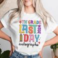 Last Day Autographs 4Th Grade Teachers Students 2023-2024 Women T-shirt Gifts for Her