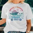 Mother Daughter Cruise 2023 Vacation Cruise Ship Trip 2023 Women T-shirt Gifts for Her