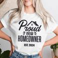 Proud New Homeowner 2024 First Home Buyer Women Women T-shirt Gifts for Her