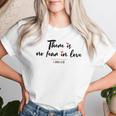 There Is No Fear In Love Christian Faith-Based Women T-shirt Gifts for Her