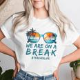 Summer Vacation Off Duty Teacher Life We Are On A Break Women T-shirt Gifts for Her