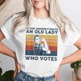 Never Underestimate An Old Lady Who Votes Feminist Women T-shirt Gifts for Her