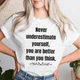 Never Underestimate Yourself Positive Phrase & Mens Women T-shirt Gifts for Her