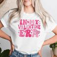In My Valentine Era Retro Valentines Day Heart Women T-shirt Gifts for Her