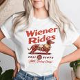 Wiener Rides Free Today Only Wiener Friend Women T-shirt Gifts for Her