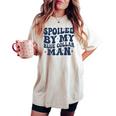 Spoiled By My Blue Collar Man Groovy Wife On Back Women's Oversized Comfort T-shirt Ivory