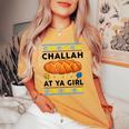 Jewish Hanukkah Challah At Ya Girl Chanukah Women's Oversized Comfort T-shirt Mustard