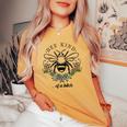 Be Kind Of A BitCh Be Kind With Bee For Women Women's Oversized Comfort T-shirt Mustard