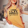I Know I Lift Like An Old Woman Try To Keep Up Lifting Gym Women's Oversized Comfort T-shirt Mustard