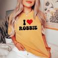 I Love Robbie I Heart Robbie Valentine's Day Women's Oversized Comfort T-shirt Mustard