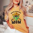 Nacho Average Mom Mexican Cactus For Mexican Moms Women's Oversized Comfort T-shirt Mustard