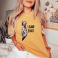 I Saw That Jesus Meme Christian God Women's Oversized Comfort T-shirt Mustard