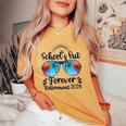 School's Out Forever Retired 2024 Teacher Retirement Women's Oversized Comfort T-shirt Mustard