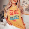 She's A Good Girl Loves Her Mama Jesus & America Too Groovy Women's Oversized Comfort T-shirt Mustard