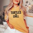 Turtles And Chill Sea Turtle Lover Meme Reptile Women's Oversized Comfort T-shirt Mustard