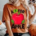 A Is For Apple Nursery Preschool Teacher Appreciation Women's Oversized Comfort T-shirt Yam