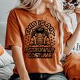 My Astronaut Costume Boys Girls Astronaut Outfit Women's Oversized Comfort T-shirt Yam