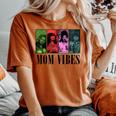 Mom Nineties Mom Vibes For Wife Women's Oversized Comfort T-shirt Yam