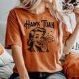 Hawk Tuah Meme Hawk Tush Spit On That Thang 50S Woman Women's Oversized Comfort T-shirt Yam