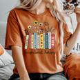 Occupational Therapy Wildflower Book Ot Therapist Assistant Women's Oversized Comfort T-shirt Yam