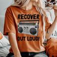 Recover Out Loud Vintage Style Tape Recorder Women's Oversized Comfort T-shirt Yam